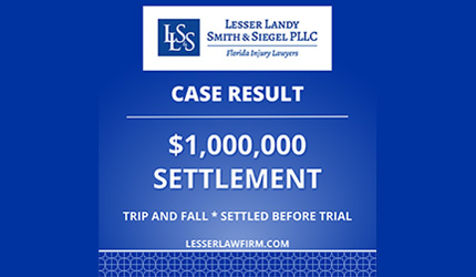 Lesser Law Firm Trip and Fall Settlement 1 Million
